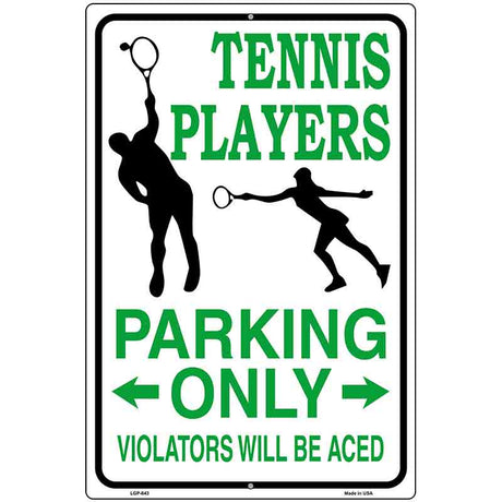 Tennis Player Parking Only Metal Novelty Parking Sign 12" x 18" (LGP)