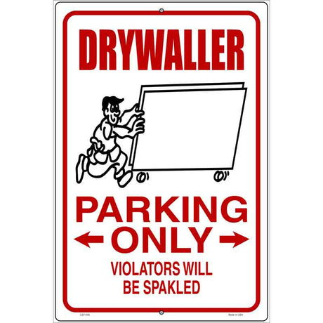 Drywall Parking Spakled Novelty Metal Parking Sign 12" x 18" (LGP)