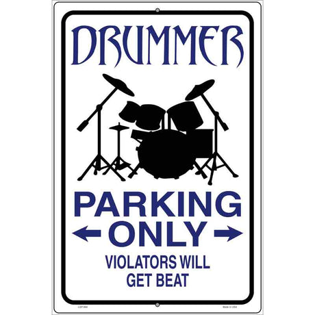 Drummer Parking Get Beat Novelty Metal Parking Sign 12" x 18" (LGP)