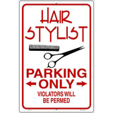 Hair Stylist Parking Permed Novelty Metal Parking Sign 12" x 18" (LGP)