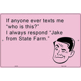 Jake from statefarm E-Card Metal Novelty Parking Sign 12" x 18" (LGP)