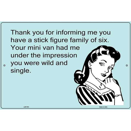 Thank You For Informing Me E-Cards Metal Novelty Parking Sign 12" x 18" (LGP)