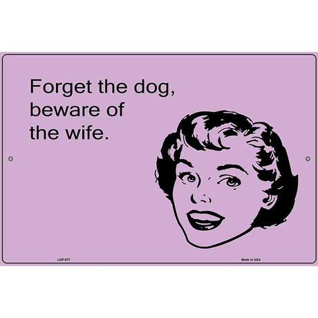 Beware Of The Wife E-Cards Metal Novelty Parking Sign 12" x 18" (LGP)