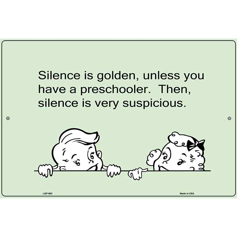 Silence Is Golden E-Cards Metal Novelty Parking Sign 12" x 18" (LGP)