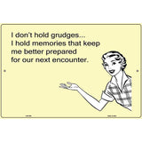 I dont hold grudges E-Cards Metal Novelty Parking Sign 12" x 18" (LGP)