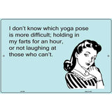 Which Yoga Pose More Difficult E-Cards Metal Novelty Parking Sign 12" x 18" (LGP)