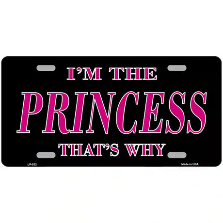 Princess Thats Why Novelty Metal License Plate 24" x 12" (LLP)