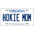 Hokie Mom Virginia Metal Novelty License Plate 24" x 12" (LLP)