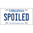 Spoiled Virginia Metal Novelty License Plate 24" x 12" (LLP)