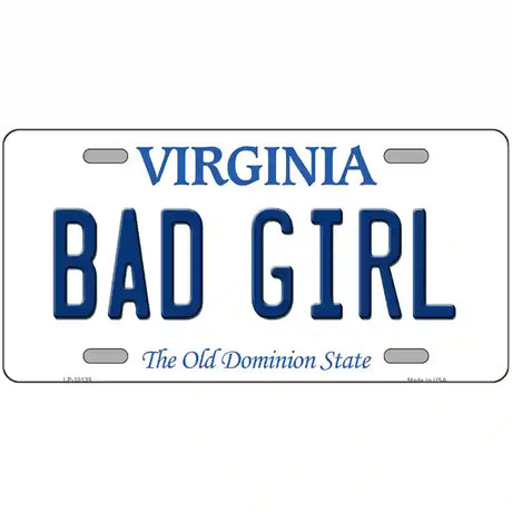 Bad Girl Virginia Metal Novelty License Plate 24" x 12" (LLP)