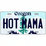 Hot Mama Oregon Metal Novelty License Plate 24" x 12" (LLP)