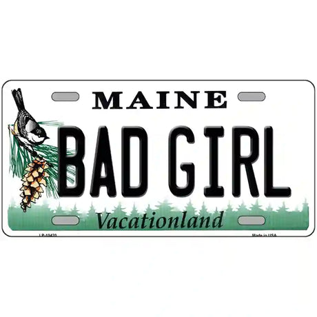 Bad Girl Maine Metal Novelty License Plate 24" x 12" (LLP)