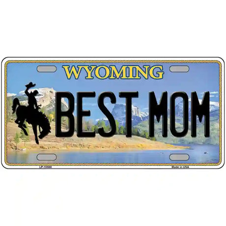 Best Mom Wyoming Metal Novelty License Plate 24" x 12" (LLP)