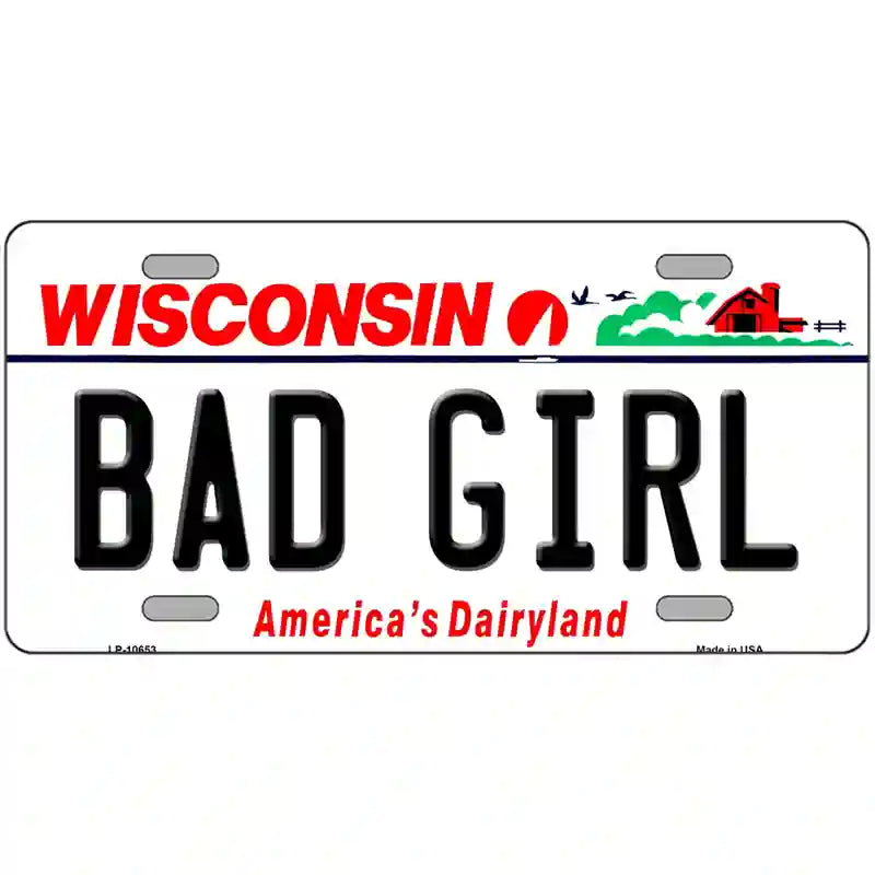 Bad Girl Wisconsin Metal Novelty License Plate 24" x 12" (LLP)