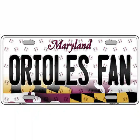 Orioles Fan Maryland Novelty Metal License Plate 24" x 12" (LLP)