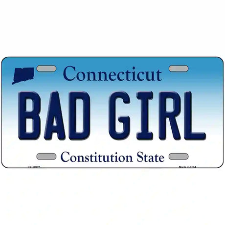 Bad Girl Connecticut Metal Novelty License Plate 24" x 12" (LLP)