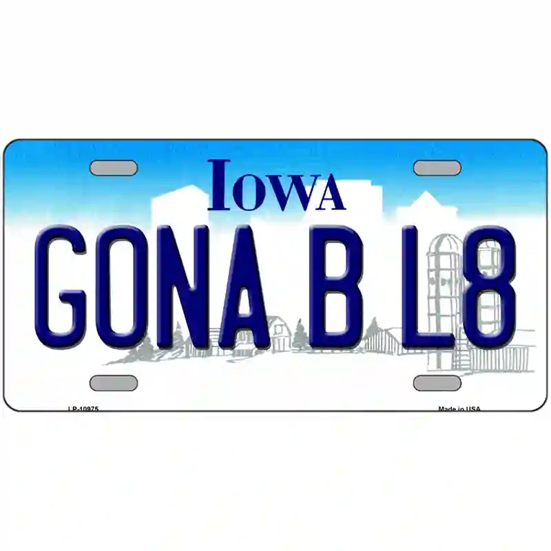 Gona B L8 Iowa Metal Novelty License Plate 24" x 12" (LLP)