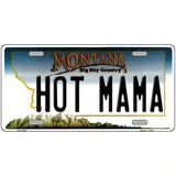 Hot Mama Montana State Novelty License Plate 24" x 12" (LLP)