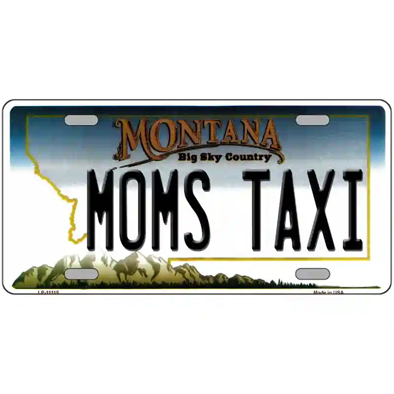 Moms Taxi Montana State Novelty License Plate 24" x 12" (LLP)