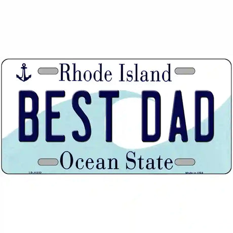 Best Dad Rhode Island State License Plate Novelty License Plate 24" x 12" (LLP)