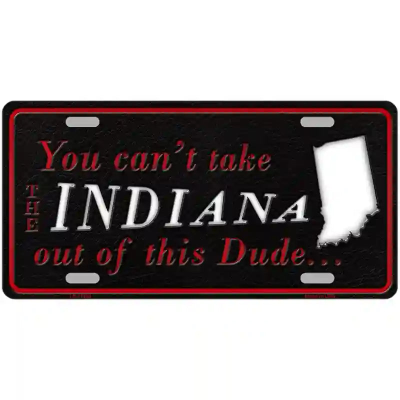 Indiana Dude Novelty Metal License Plate 24" x 12" (LLP)