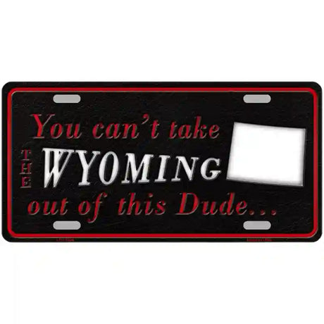 Wyoming Dude Novelty Metal License Plate 24" x 12" (LLP)