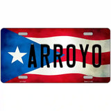 Arroyo Puerto Rico Flag License Plate Metal Novelty 24" x 12" (LLP)