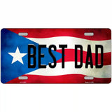 Best Dad Puerto Rico Flag License Plate Metal Novelty 24" x 12" (LLP)