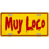 Muy Loco Novelty Metal License Plate 24" x 12" (LLP)