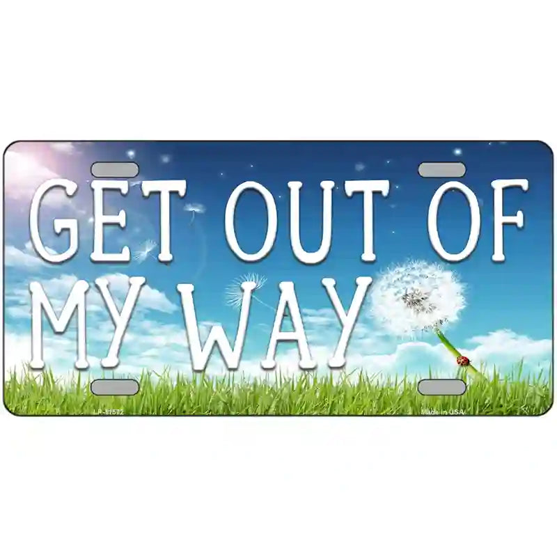 Get Out Of My Way Novelty Metal License Plate 24" x 12" (LLP)