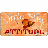 Little Miss Attitude Novelty License Plate 24" x 12" (LLP)