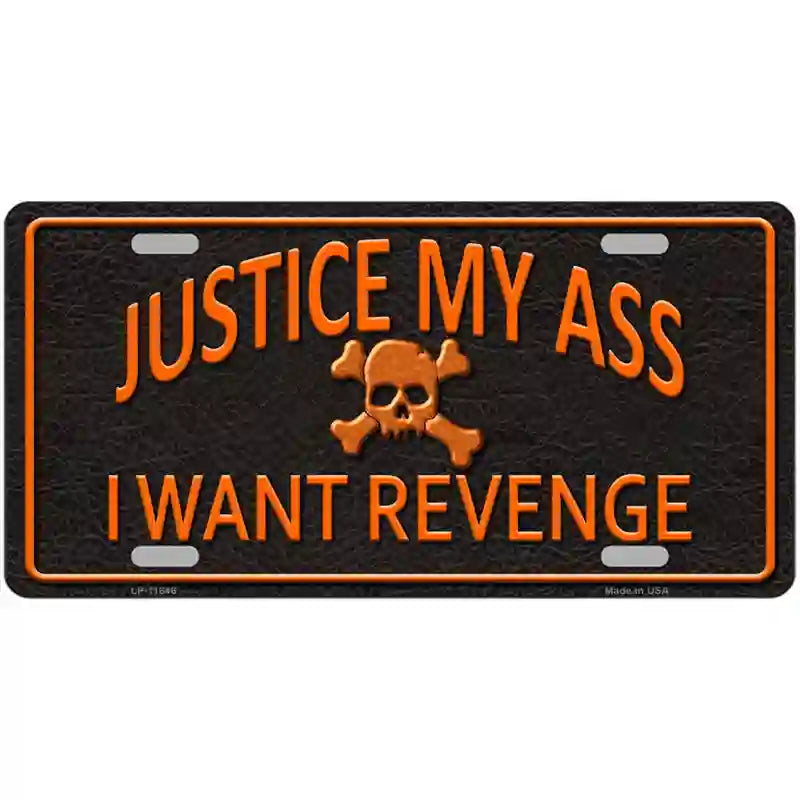 Justice My Ass Novelty License Plate 24" x 12" (LLP)