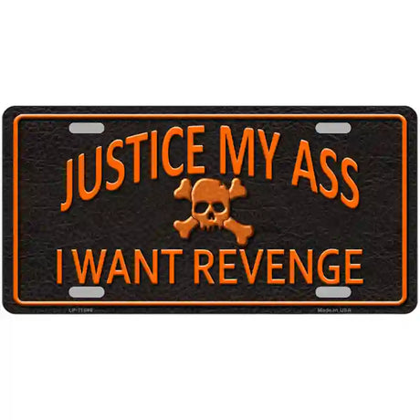 Justice My Ass Novelty License Plate 24" x 12" (LLP)