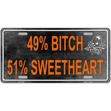 49 Percent Bitch 51 Percent Sweet Novelty License Plate 24" x 12" (LLP)