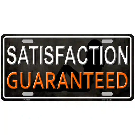 Satisfaction Guaranteed Novelty License Plate 24" x 12" (LLP)