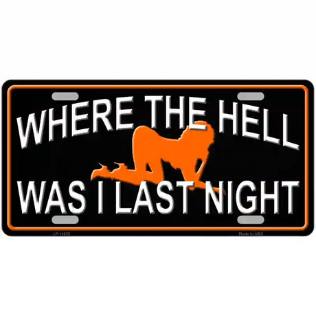 Where The Hell Novelty License Plate 24" x 12" (LLP)