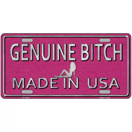 Genuine Bitch Made In USA Novelty License Plate 24" x 12" (LLP)