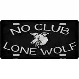 No Club Lone Wolf Novelty License Plate 24" x 12" (LLP)