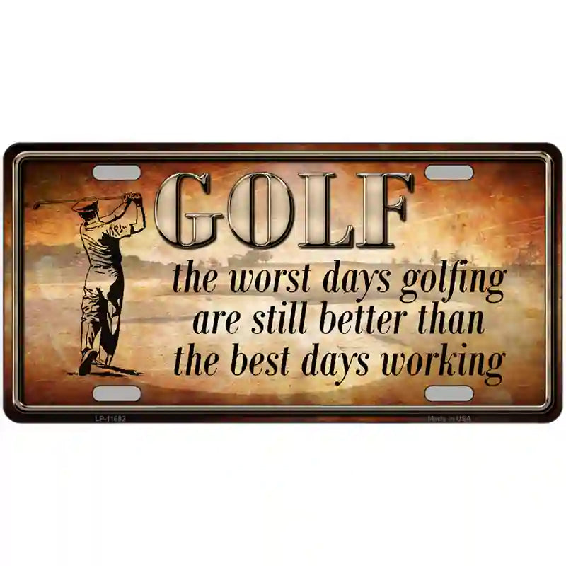 Golf The Worst Days Novelty License Plate 24" x 12" (LLP)