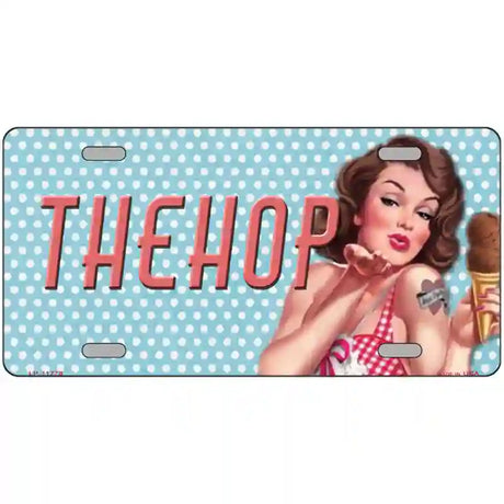 The Hop Vintage Pinup Novelty License Plate 24" x 12" (LLP)