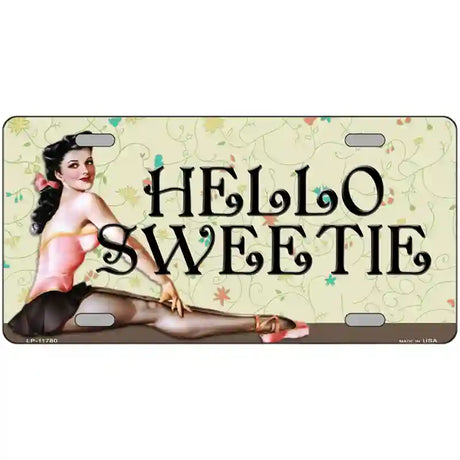 Hello Sweetie Vintage Pinup Novelty License Plate 24" x 12" (LLP)