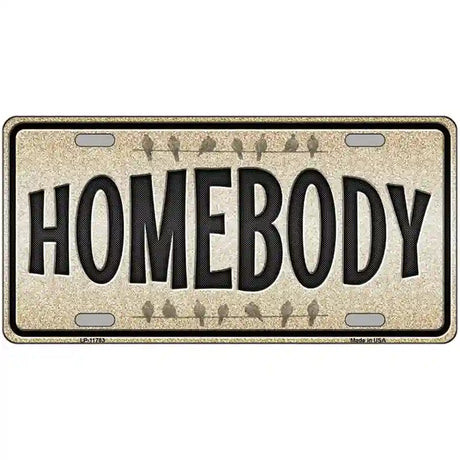 Homebody Novelty License Plate 24" x 12" (LLP)