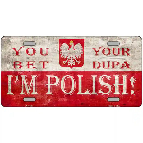 Im Polish Novelty Metal License Plate 24" x 12" (LLP)