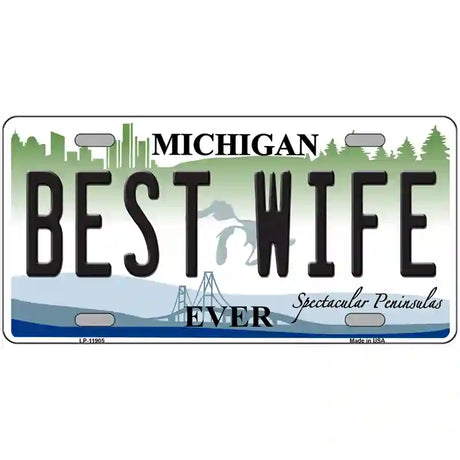 Michigan Best Wife Novelty Metal License Plate 24" x 12" (LLP)