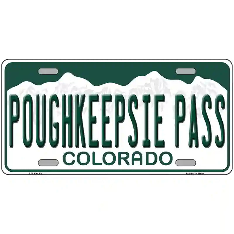 Poughkeepsie Pass Colorado Novelty Metal License Plate 24" x 12" (LLP)