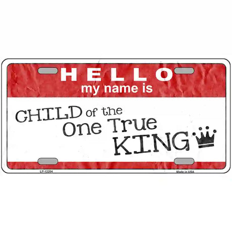 One True King Novelty Metal License Plate 24" x 12" (LLP)