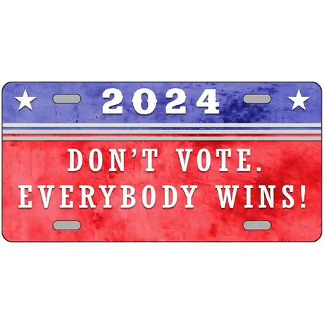 Dont Vote Everyone Wins 2020 Novelty Metal License Plate 24" x 12" (LLP)