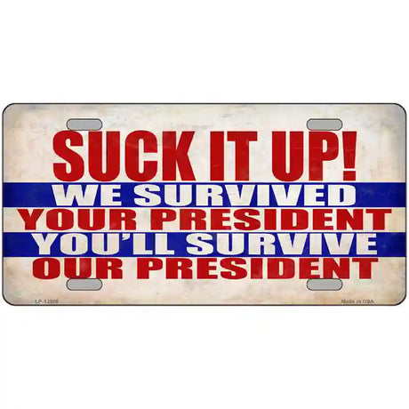 Suck It Up We Survived Novelty Metal License Plate 24" x 12" (LLP)