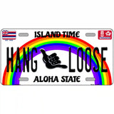 Hang Loose Hawaii Novelty Metal License Plate 24" x 12" (LLP)