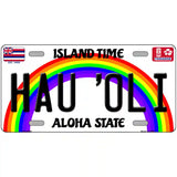 Hau Oli Hawaii Novelty Metal License Plate 24" x 12" (LLP)